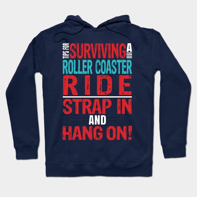 Tips for surviving a roller coaster ride. Strap in and hang on! Hoodie by Gold Wings Tees